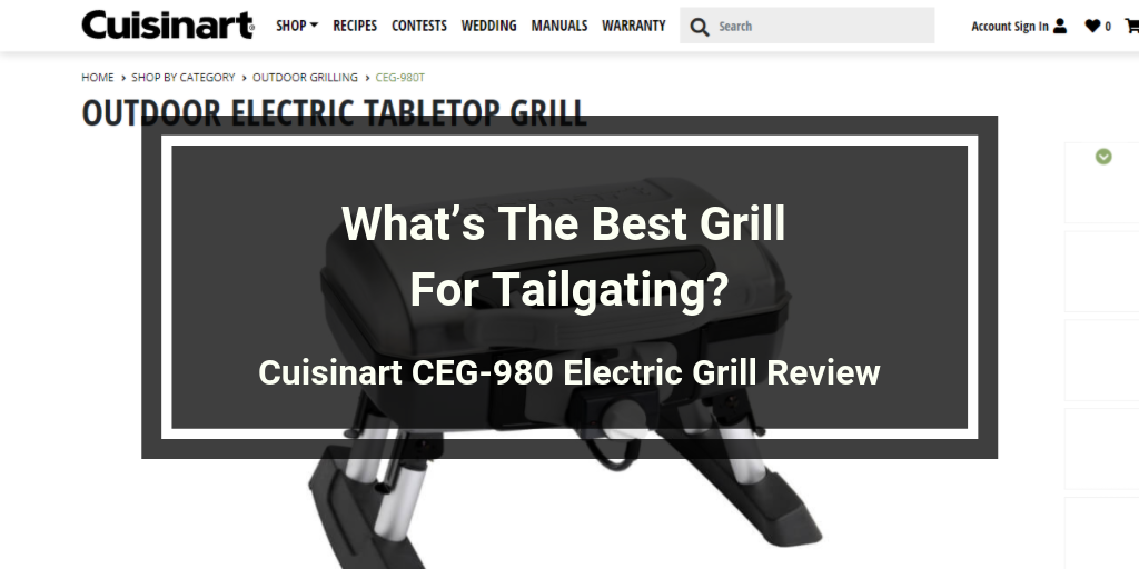 Cuisinart CEG-980 Electric Grill Review