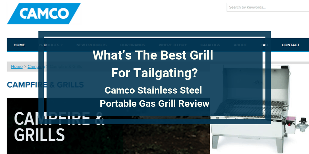 Camco Stainless Steel Portable Gas Grill Review